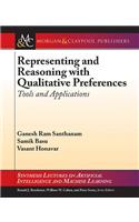 Representing and Reasoning with Qualitative Preferences