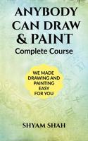 Anybody can Draw and Paint: Learn the easiest way to drawing, sketching and painting. We made learning drawing, sketching and painting easy for you. Learning has never been so easy and affordable ...