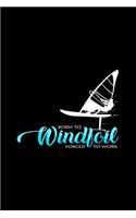 Born to windfoil forced to work