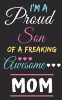 I'm A Proud Son Of A Freaking Awesome Mom