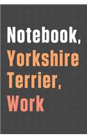 Notebook, Yorkshire Terrier, Work