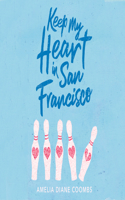 Keep My Heart in San Francisco