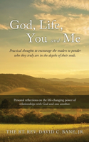 God, Life, You and Me