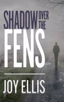 Shadow Over the Fens: (2 Di Nikki Galena)