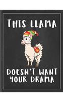 This Llama Doesn't Want Your Drama: Cute Alpaca Gifts Llama Llama Books for Kids Gratitude Kids Journal Write & Draw Children Diary