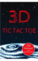 3D Tic Tac Toe: Three Dimensional Classic Game Activity Book Space Edition - For Kids and Adults - Novelty Themed Gifts - Travel Size