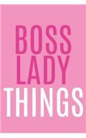 Boss Lady Things