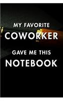 My Favorite Coworker Gave Me This Notebook