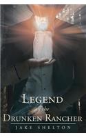 Legend of the Drunken Rancher