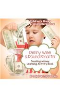 Penny Wise & Pound Smarts! - Counting Money Learning Activity Book