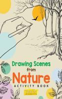 Drawing Scenes from Nature Activity Book