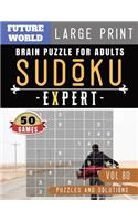 Sudoku Expert: Brain health games - Sudoku Extreme Hard brain improvement games for Expert Large Print for Adults & Seniors(80 Sudoku Puzzles Book Large Print)