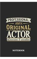 Professional Original Actor Notebook of Passion and Vocation: 6x9 inches - 110 lined pages - Perfect Office Job Utility - Gift, Present Idea