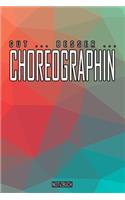 Gut - Besser - Choreographin Notizbuch: Perfekt für Choreographin. 120 freie Seiten für deine Notizen. Eignet sich als Geschenk, Notizbuch oder als Abschieds oder Abgängergeschenk.