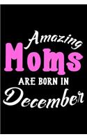 Amazing Moms Are Born In December