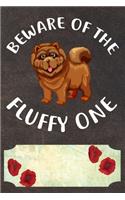 Beware Of The Fluffy One Notebook Journal