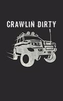 Crawlin dirty
