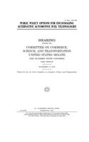 Public policy options for encouraging alternative automobile fuel technologies