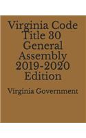 Virginia Code Title 30 General Assembly 2019-2020 Edition