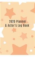 2020 Planner & Actor's Log Book: Cute STAR planner with month to page diary and audition log sheets - the ideal gift for your acting and performing friends