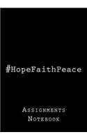 Notebook: #hopefaithpeace