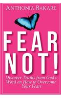 Fear Not!