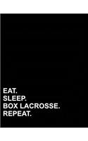 Eat Sleep Box Lacrosse Repeat: Composition Notebook: Wide Ruled Composition Notebook Blank Pages, Journal Blank Pages, Ruled Paper Sheets, 8.5" x 11", 200 pages(51 Composition Notebook: Wide Ruled)