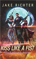 Kiss Like a Fist