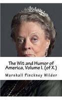 The Wit and Humor of America, Volume I. (of X.)