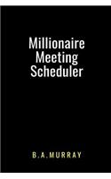 Millionaire Meeting Scheduler: A Productivity Planner for Highly Meetings Used by Millionaires (Black)
