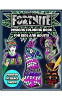 Fortnite Designs Coloring Book for Kids and Adults