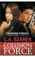 Crossing Forces: Collision Force