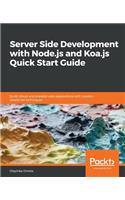 Server Side development with Node.js and Koa.js Quick Start Guide