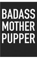 Badass Mother Pupper