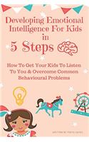 Developing Emotional Intelligence For Kids In 5 Steps