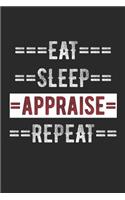 Appraiser Journal - Eat Sleep Appraise Repeat: 100 Page Lined Journal - 6