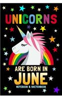 Unicorns Are Born in June Notebook & Sketchbook: 100 Pages to Draw and Journal / 6x9 Composition Sketch, Work & Hand Book / Creative Journaling, Drawing, Planning / Unicorn Diary for Girls & Boys