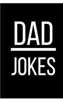 Dad Jokes Journal: A Blank Lined Notebook for All of Dad's Bad Jokes