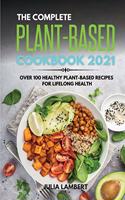 The Plant-Based Cookbook 2021