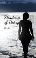 Shadows of Being