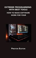 Extreme Programming with Best Tools