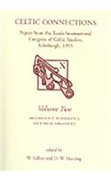 Celtic Connections: Volume 2 - Archaeology, Numismatics, Historical Linguistics: Archaeology, Numismatics, Historical Linguistics