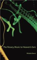 The Rosary, Music to Heaven's Ears: (English)