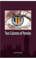Two Columns of Pennies