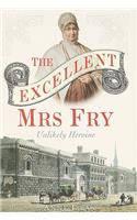 The Excellent Mrs Fry