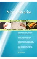 Microenterprise A Complete Guide - 2020 Edition