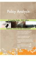 Policy Analysis A Complete Guide - 2020 Edition