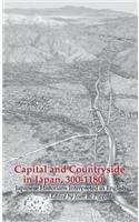 Capital and Countryside in Japan, 300-1180