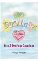 Feelings: Prayers for Women in a Wacky World: A-Z Emotions Devotions