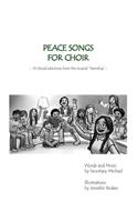 Peace Songs for Choir: 10 Choral Selections from the Musical Twimfina